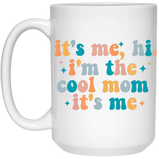 Hi, it's me 21504 15oz White Mug