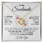 To My Soulmate - My Dreams Came True - Loveknot Necklace